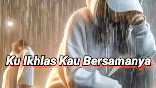 Download lagu Ku Ikhlas Kau Bersamanya (Putra Pemulung) mp3