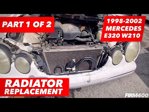 1998-2002 MERCEDES BENZ E320 W210 RADIATOR REPLACEMENT PART 1 OF 2