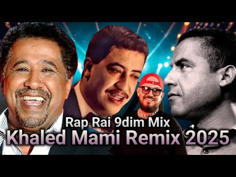 Cheb Mami Remix ft Hasni Bilal Khaled - Ma Vie deux fois l Rap Rai 9dim Remix 2025