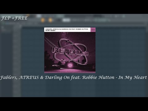 (FLP) - Fablers, ATREOUS & Darking On feat. Robbie Hutton - In My Heart