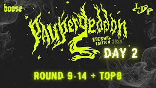 PAUPERGEDDON 2025 ETERNAL EDITION | Day 2 | Round 9-14 + Top8