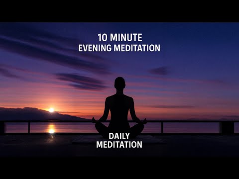 10 Minute Evening Meditation to Release Stress & Tension | Daily Meditation