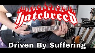 Hatebreed - Driven By Suffering [Satisfaction #14] (Guitar Cover)