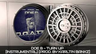 Doe B - Turn Up (Instrumental) (Prod. By Karltin Bankz)