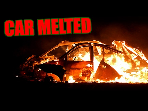 Melting a Car!
