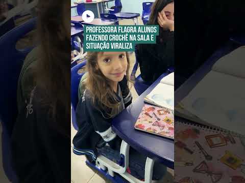Em vez de celular, agulhas: alunos fazem crochê e tricô durante aula no Paraná e viralizam! 😮🥰