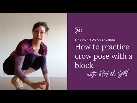 How to practice crow pose (bakasana) with a block ~ Tips for Yoga Teaching