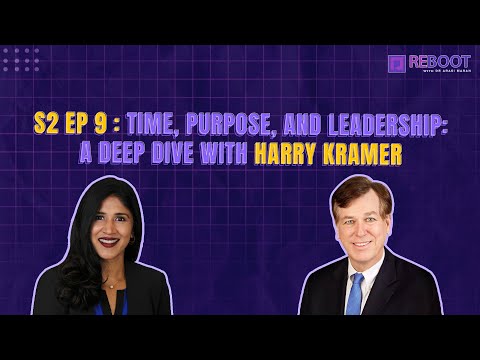 S2 EP 9: Time, Purpose, and Leadership: A Deep Dive with Harry Kramer