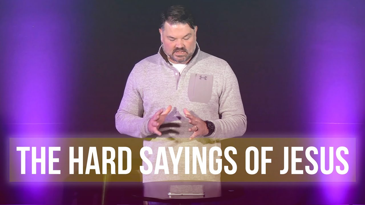 The Hard Sayings of Jesus