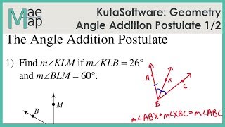 KutaSoftware: Geometry- Angle Addition Postulate Part 1