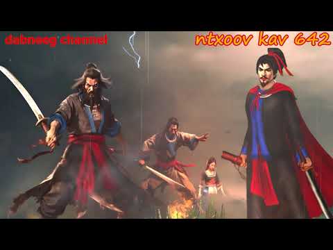 Ntxoov kav shaman ntu 642 - xib fwb muas tsheej tsu - Sword fighter for justice stories