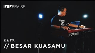 Besar KuasaMu - IFGF Praise Keyboard Tutorial // BTWKTutorial