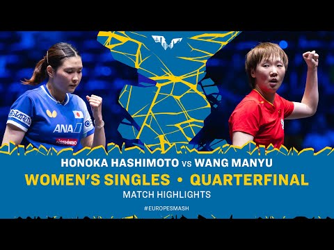 Honoka Hashimoto vs Wang Manyu | WS QF | #EuropeSmash 2025