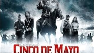 Batalla de Cinco de Mayo (película completa en español latino)