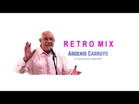 Argenis Carruyo Mix (Grandes exitos )