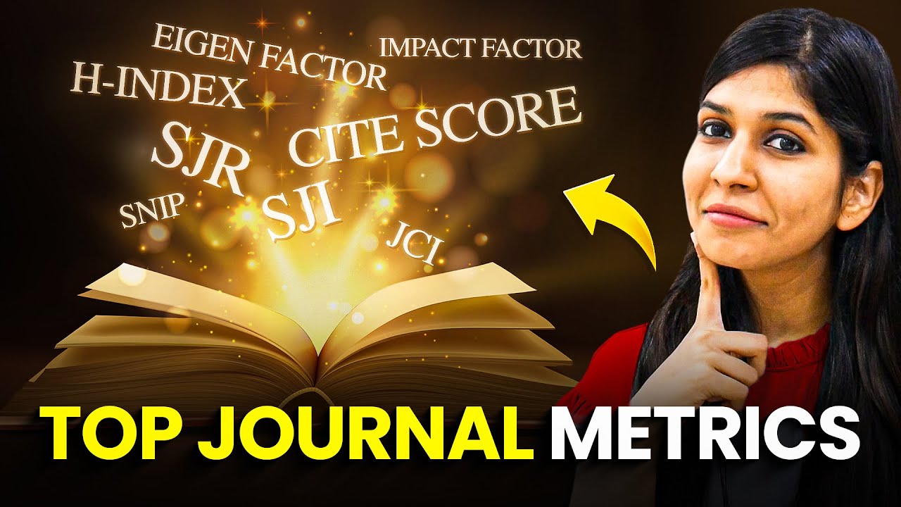 All Journal Metrics Explained | (Impact Factor, CiteScore...) for Research Paper Publishing