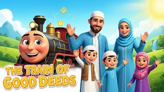 Download lagu The Train of Good Deeds! 🚂 Islamic Cartoon for Kids | Deeny Fun | mp3