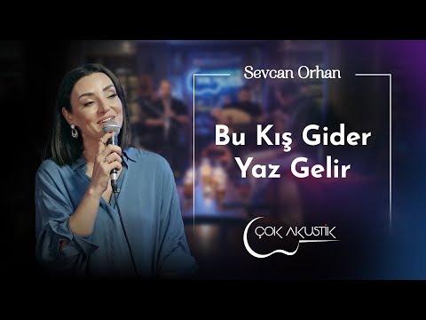 Sevcan Orhan - Bu Kış Gider Yaz Gelir