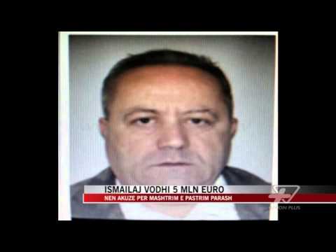 Kastriot Ismailaj vodhi 5 milion euro - News, Lajme - Vizion Plus