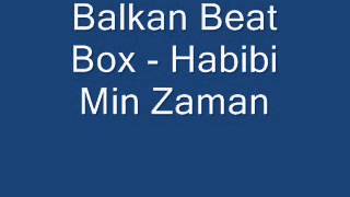 Balkan Beat Box   Habibi Min Zaman   YouTube