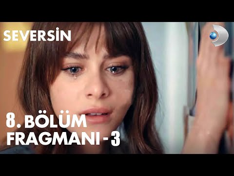 Seversin 8. Bölüm 3. Fragmanı