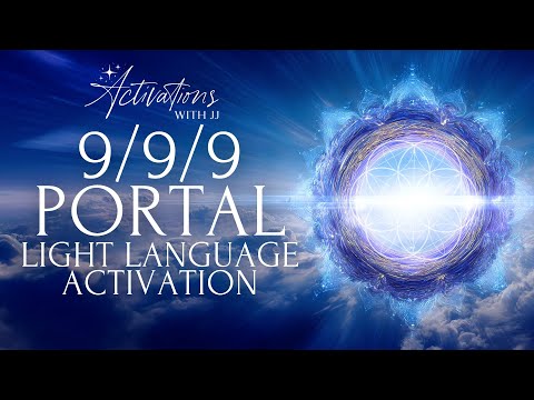9/9/9 Portal Light Language Activation