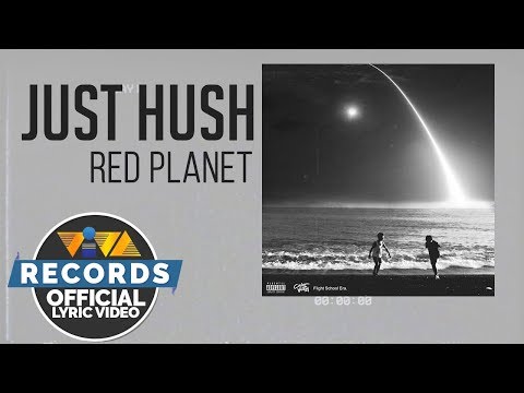 Just Hush - Red Planet [Official Lyric Video]