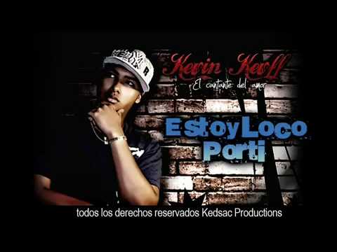 Estoy Loco Por Ti - Kevin Kevff ( Reggaeton 2010 ) Dj. R.C.V.P. ( WWW.Dj-RCVP.ES.TL )