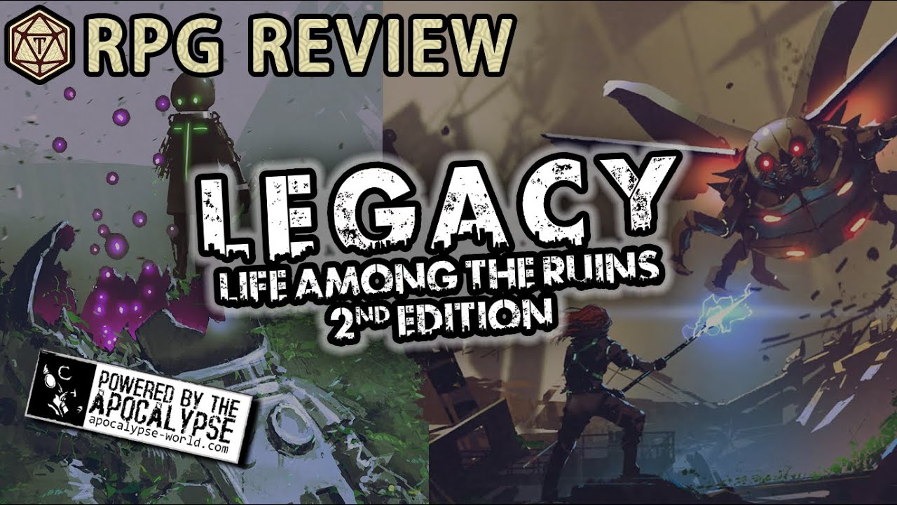 Legacy: Life Among the Ruins (2e) – Family is everything in the apocalypse 👨‍👩‍👧‍👧RPG Review & Rules