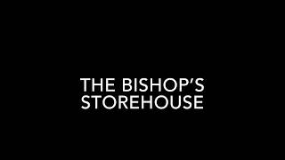 The Bishop’s Storehouse