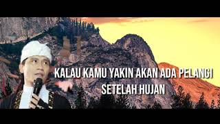 Download lagu Story WA Gus Miftah, terbaru akan ada pelangi setelah hujan #02 mp3