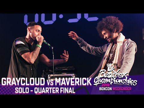 Graycloud vs Maverick | Solo Quarter Final | 2018 UK Beatbox Championships