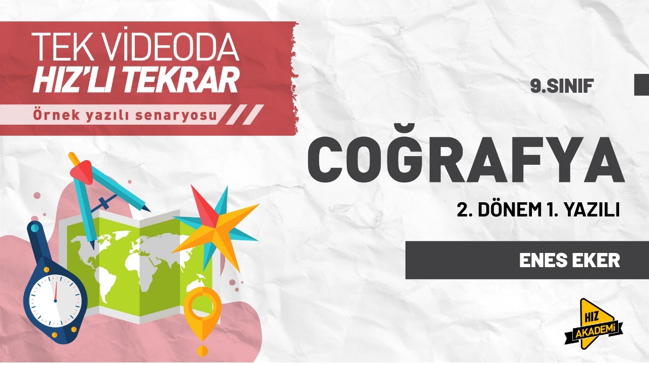 9. Sınıf Coğrafya | 2. Dönem 1. Yazılı | Tek Videoda Hız’lı Tekrar | Hız Akademi | 2025 – 2026