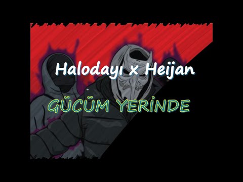Halodayı x Heijan - GÜCÜM YERİNDE (Sözleri/Lyrics)