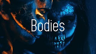 Bodies Music Video