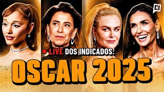 LIVE DOS INICADOS AO OSCAR 2025| Próxima Season