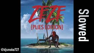 Plies - ZEZE (Slowed)