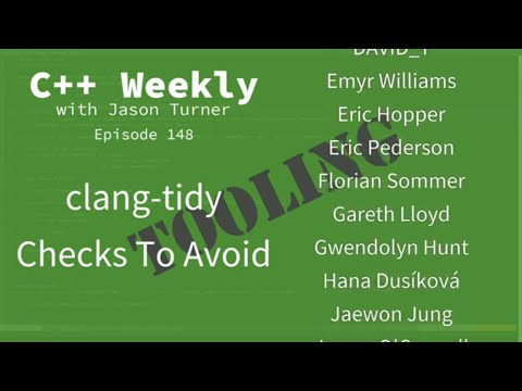 C++ Weekly - Ep 148 - clang-tidy Checks To Avoid