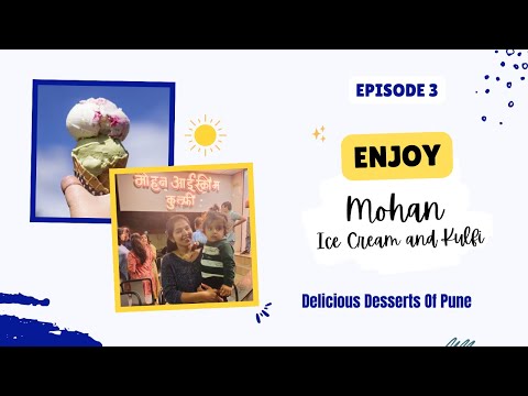 Mohan Icecream and Kulfi | Delicious Desserts Of Pune | EP 3 | These ice creams will melt your ❤️