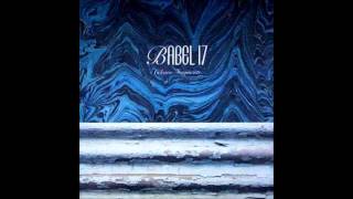Babel 17 - Come into hell & Murder Hate