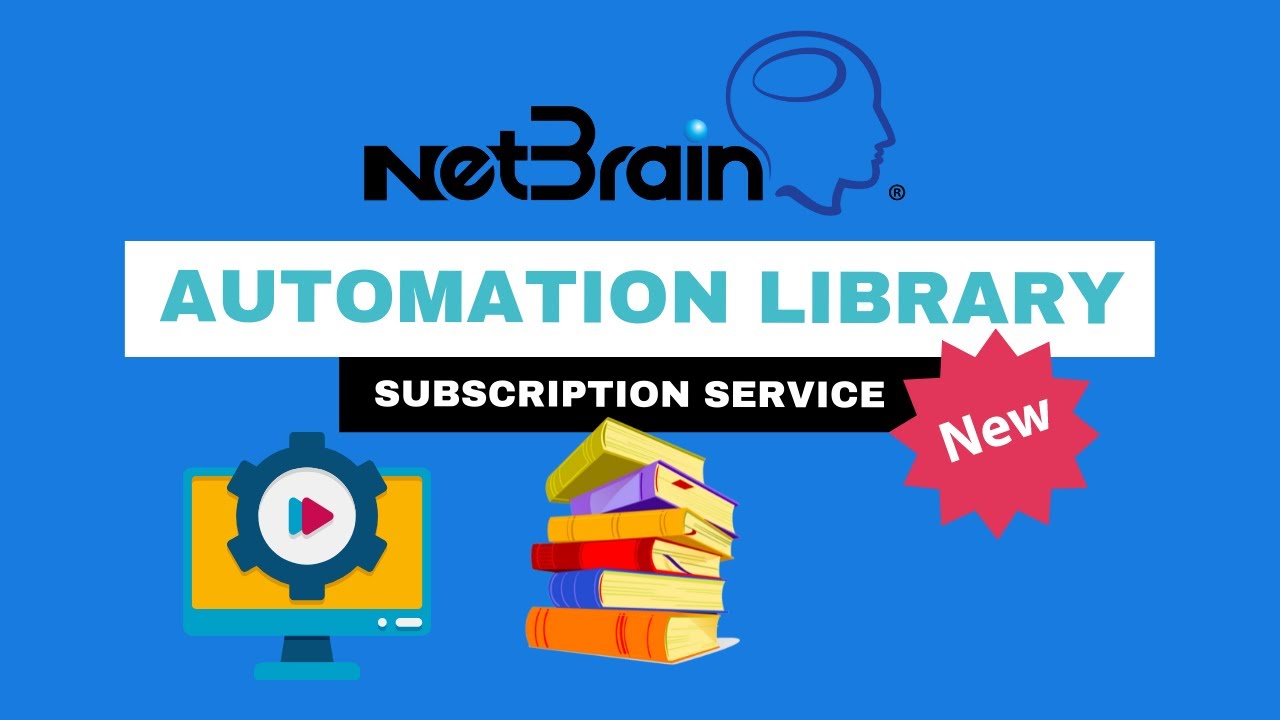 Get NetBrain's PRE-BUILT AUTOMATION LIBRARY today! | Out-of-the-box Network Operations Automation