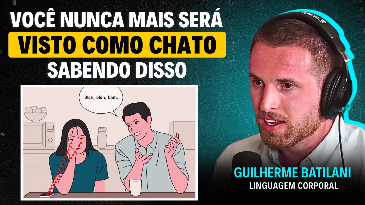 Como TER SUCESSO nas RELAÇÕES PESSOAIS (linguagem corporal) | Guilherme Batilani