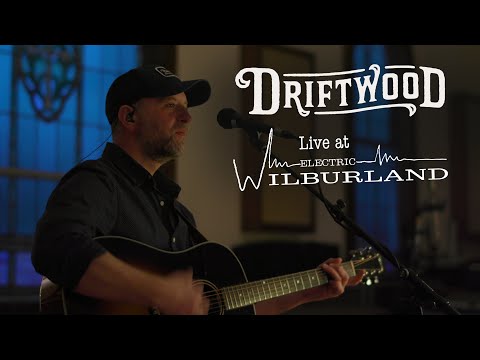 Driftwood - Every Which Way but Loose (Live at Electric Wilburland)