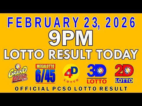 9pm Lotto Result Today PCSO February 23 2026
