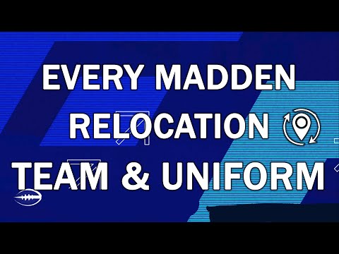 Every Madden  Relocation Team & Uniform in 5 minutes