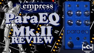 Empress ParaEQ (Mk.II) Review | Working Class Music