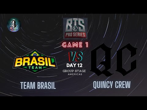 [EN] TEAM BRASIL v QUINCY CREW - Game 1 (BO2) - (AMERICAS) BTS Pro Series 3 - Day 12