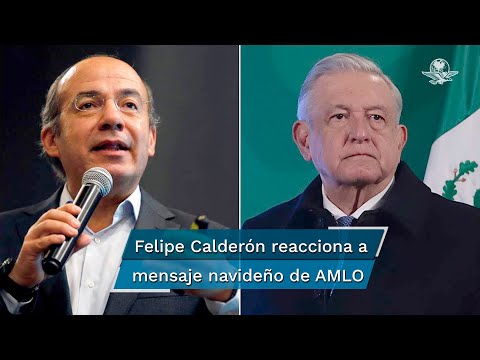 "Raza de víboras"; Calderón reacciona a mensaje navideño de AMLO