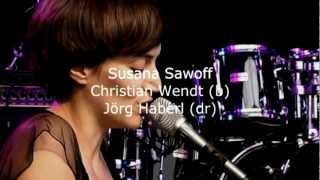 Susana Sawoff live (July 13th 2012)