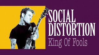 Social Distortion - King Of Fools